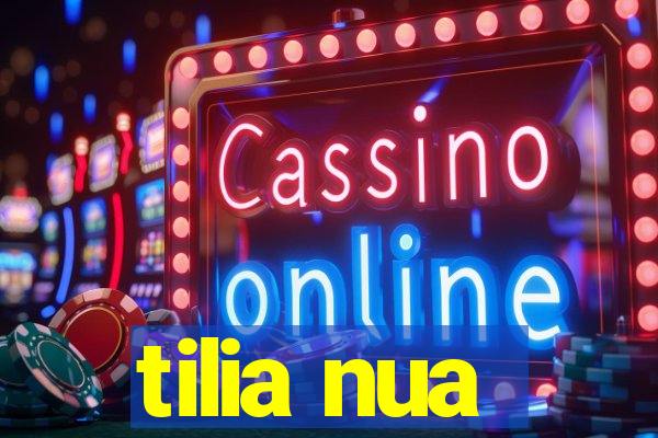 tilia nua